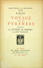 Voyage dans les Pyrénées - La jeunesse de Ramond. Ramond & Monglond André