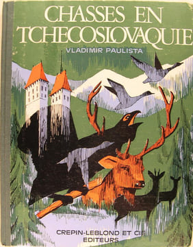 Chasses en Tchécoslovaquie. PAULISTA Vladimir