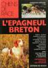 L’épagneul breton. LIMOUZY Christian