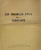 Les grands crus de la Gironde . Conseil inter professionnel du vin de Bordeaux