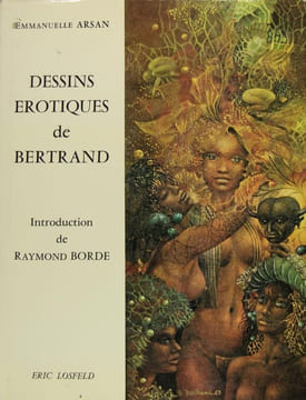 Dessins érotiques de Bertrand. ARSAN Emmanuelle