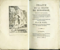 Traité de la chasse de Xénophon, traduit en François, d’après deux manuscrits collationnés pour la première fois, et accompagné de notes critiques et de dissertations sur le padalis, le panther, et autres animaux ;...