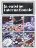 La cuisine internationale - le livre de cuisine des plats nationaux. KRUGER Arne