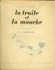La truite et la mouche. Skues G. E. M. 