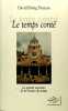 Le  temps conté - La grande aventure de la mesure du temps. DUNCAN David Ewing