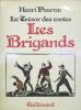 Le trésor des contes : Les brigands.. POURRAT Henri