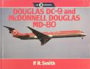 Douglas DC-9 and Mc Donnell Douglas MD-80. SMITH P. R.