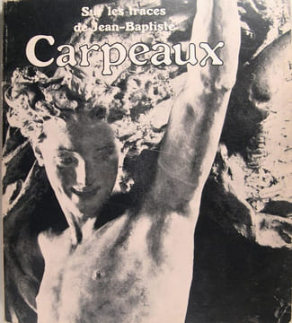 Sur les traces de Jean Baptiste Carpeaux. Collectif