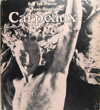 Sur les traces de Jean Baptiste Carpeaux. Collectif