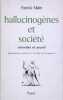 Hallucinogènes et société - Cannabis et peyotl. ALLAIN Patrick