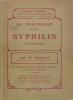 Le traitement de la syphilis en clientèle. Gougerot H
