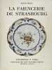 La faïencerie de Strasbourg. HAUG Hans