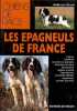 Les Epagneuls de France . COLLIN Isabelle