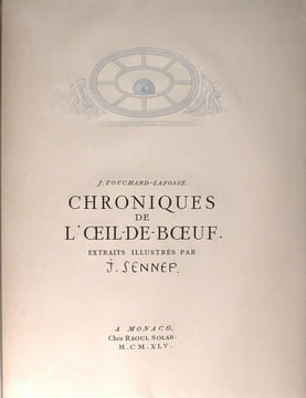 Chroniques de l’oeil de boeuf. les petits appartements de la cour et les salons de Paris sous Louis XIV, la Régence, Louis XV, Louis XVI.. TOUCHARD ...