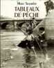 Tableaux de pêche. SOURDOT Marc