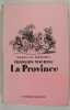 La Province. Mauriac Fran&ccedil;ois