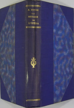 Histoire de l’Opéra. ROYER Alphonse