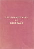 Les grands vins de Bordeaux. (Oenologie) 