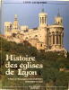 Histoire des églises de Lyon. JACQUEMIN Louis