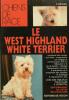 Le West Highland White Terrier. DELEIDI F.