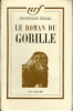 Le roman du gorille. TRIAL Georges