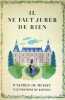 Il ne faut jurer de rien.. MUSSET Alfred de