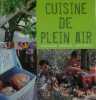 Cuisine de plein air - Pique-niques, barbecues, casse-croûtes. GIRARD LAGORCE Sylvie