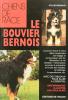 Le Bouvier Bernois. RENAUD Sylvie