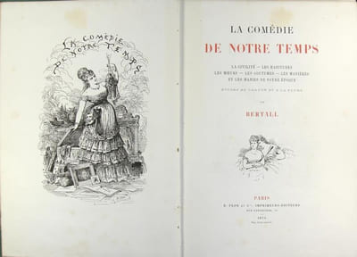 La comédie de notre temps - La civilité, les habitudes, les moeurs, les coutumes, les manières et les manies de notre époque