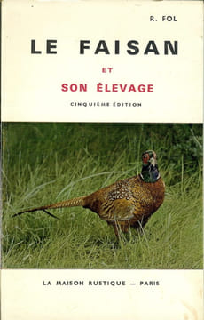 Le faisan et son élevage. FOL R.