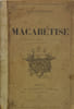 La mac&eacute;b&eacute;tise - Fantaisie m&eacute;dicale. BRACPASNIAIS