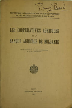 Les coopératives agricoles et la banque agricole de Bulgarie. Anonyme  (Banque agricole de Bulgarie)