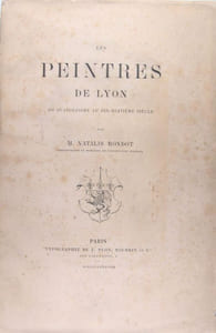 Les peintres de Lyon du quatorzième au dix-huitième siècle