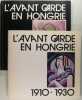 L'avant garde en Hongrie 1910 - 1930. René Le Bihan