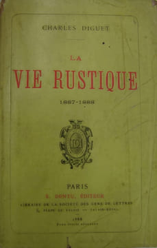 La vie rustique 1887-1888. DIGUET Charles (Exemplaire enrichi d'un envoi de l'auteur)