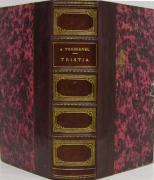 Tristia - Histoire des misères et des fléaux de la chasse de France. TOUSSENEL A.