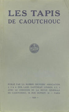 Les tapis de caoutchouc. Anonyme (Rubber Grower's Association)