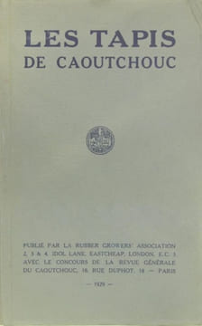 Les tapis de caoutchouc. Anonyme (Rubber Grower's Association)