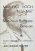 Maurice Roch 1878-1967 - M&eacute;decin et humaniste genevois. MOZER Jean Jacques 