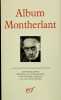 Album Montherlant. Pierre Sipriot