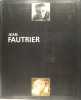 Jean Fautrier (1898-1964) . Collectif