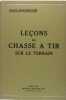 Leçons de chasse à tir sur le terrain.. Piaut - Beaurevoir