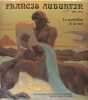 Francis Auburtin (1866-1930) - Le symboliste de la mer. BRIEND Christian et collectif