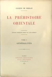La préhistoire orientale - Tome 1, 2 & 3