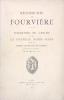 Recherches sur Fourvière - Fondation de l'église et de la Chapelle Notre Dame suivie du Barbet ou recueil de Chartes . Anonyme E. L.