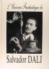 L'univers fantastique de Salvador Dali. (Catalogue)