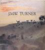J. M. W. Turner. Collectif