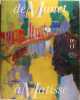 De Manet à Matisse - Sept ans d'enrichissements au musée d'Orsay . CACHN Françoise & BASCOU Marc