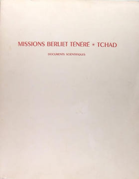Missions Berliet - Ténéré Tchad (9 nov. 1959 - 7 jan. 1960 ; 23 oct. 1960 - 9 dec. 1960). Henri J. Hugot