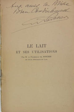 Le lait et ses utilisations . PORCHER Ch.